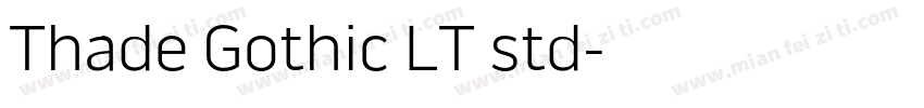 Thade Gothic LT std字体转换